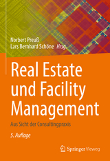 Real Estate und Facility Management - Preuß, Norbert; Schöne, Lars Bernhard