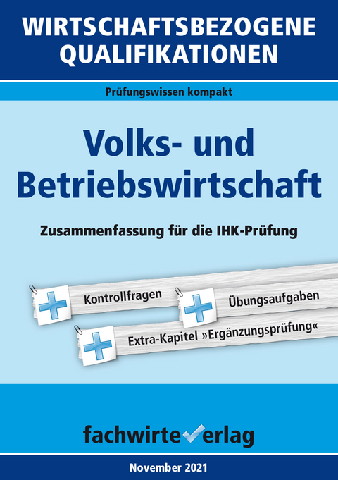 Wirtschaftsbezogene Qualifikationen: Volks- und Betriebswirtschaft - Reinhard Fresow