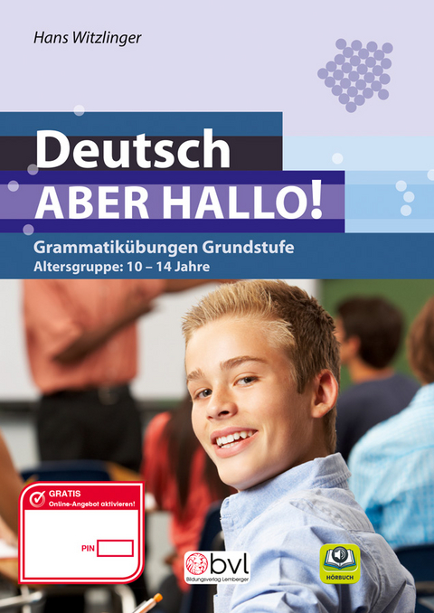 Deutsch - Aber hallo! - Grammatikübungen Grundstufe - Hans Witzlinger