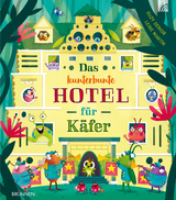 Das kunterbunte Hotel für Käfer - Suzy Senior