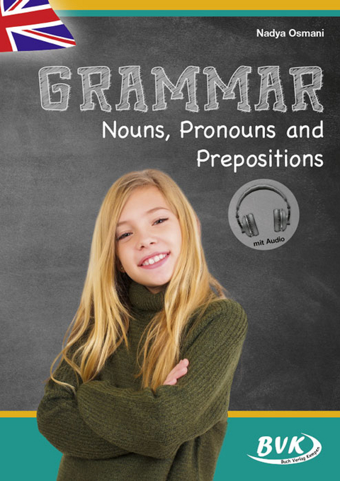 Grammar: Nouns, Pronouns and Prepositions (mit Audio) - Nadya Osmani