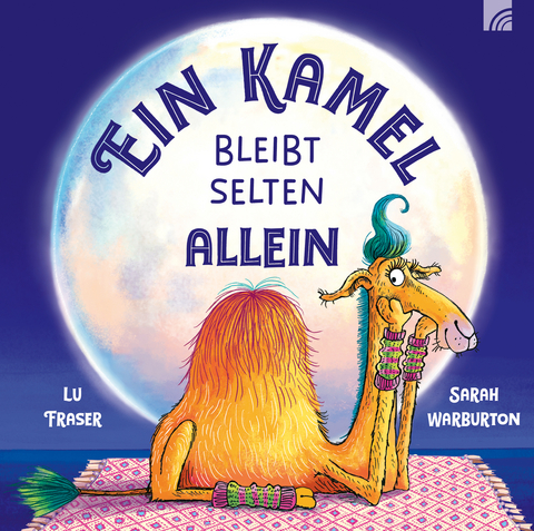 Ein Kamel bleibt selten allein - Lu Fraser