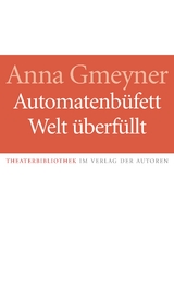 Automatenbüfett Welt überfüllt - Anna Gmeyner