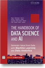 The Handbook of Data Science and AI - Stefan Papp, Wolfgang Weidinger, Bernhard Ortner, Annalisa Cadonna, Georg Langs
