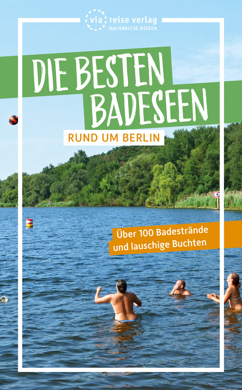 Die besten Badeseen rund um Berlin - 