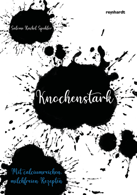 Knochenstark - Salome Rachel Spuhler