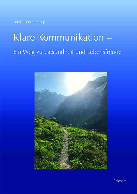 Klare Kommunikation - - Nicole Leipert-Knaup