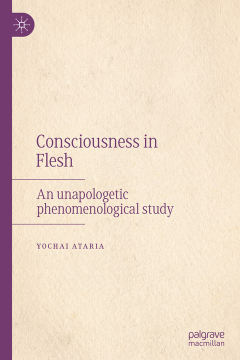 Consciousness in Flesh - Yochai Ataria