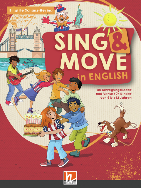 Sing & Move in English. Liederbuch - Brigitte Schanz-Hering