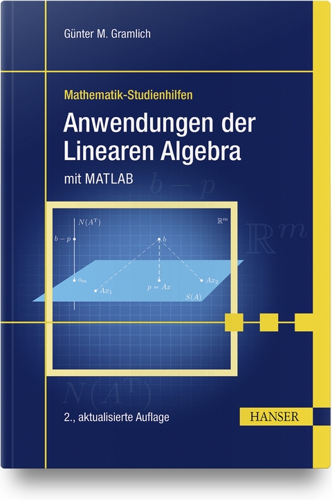 Anwendungen der Linearen Algebra - Günter M. Gramlich