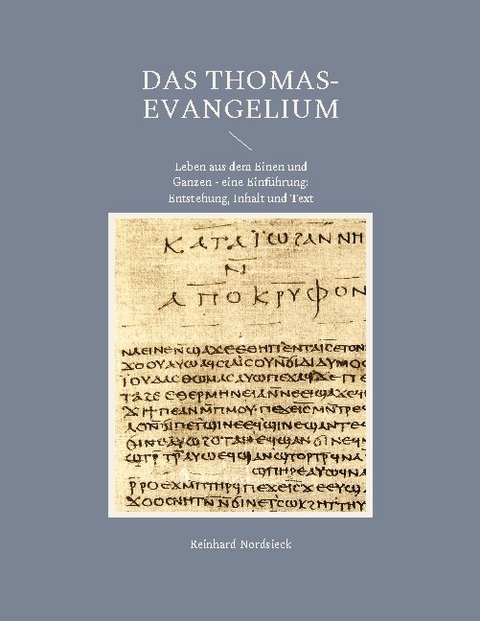 Das Thomas-Evangelium - Reinhard Nordsieck