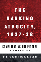 The Nanking Atrocity, 1937-1938 - 