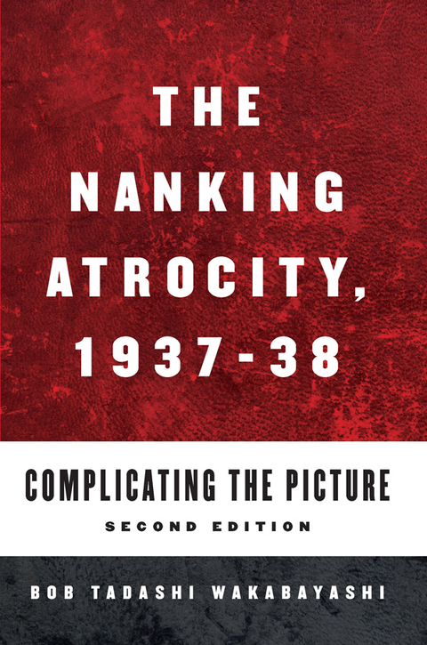 The Nanking Atrocity, 1937-1938 - 