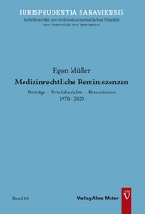 Medizinrechtliche Reminiszenzen - Egon Müller