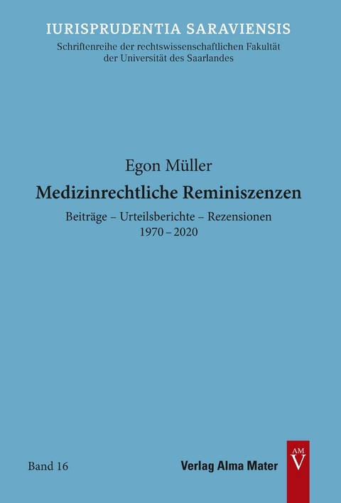 Medizinrechtliche Reminiszenzen - Egon Müller