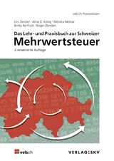 Das Lehr- und Praxisbuch zur Schweizer Mehrwertsteuer, Bundle - Urs Denzler, Aline D. König, Mónika Molnár, Britta Rehfisch, Roger Zbinden