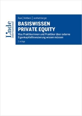 Basiswissen Private Equity - Andreas Boué, Heike Kehlbeck, Werner Leonhartsberger