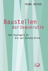 Baustellen der Demokratie - Frank Decker