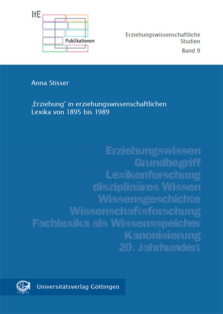 'Erziehung' in erziehungswissenschaftlichen Lexika von 1895 bis 1989 - Anna Stisser