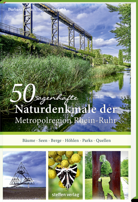 50 sagenhafte Naturdenkmale in der Metropolregion Rhein-Ruhr - Göran Seyfarth