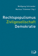 Rechtspopulismus. Zivilgesellschaft. Demokratie - 