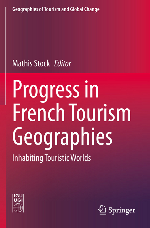 Progress in French Tourism Geographies - 