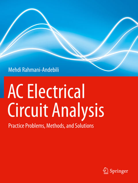 AC Electrical Circuit Analysis - Mehdi Rahmani-Andebili