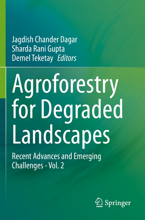 Agroforestry for Degraded Landscapes - 