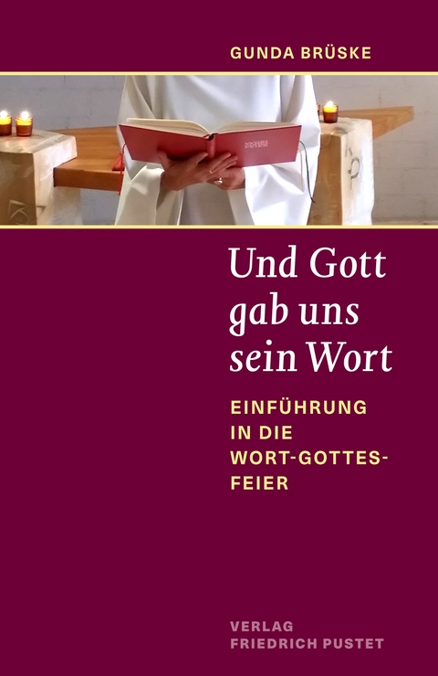 Und Gott gab uns sein Wort - Gunda Brüske