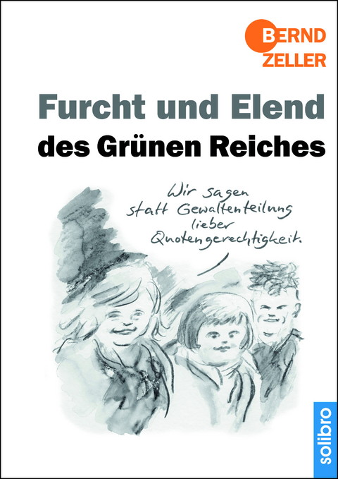 Furcht und Elend des Grünen Reiches - Bernd Zeller