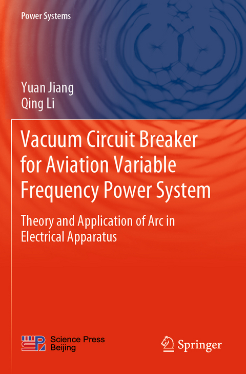 Vacuum Circuit Breaker for Aviation Variable Frequency Power System - Yuan Jiang, Qing Li