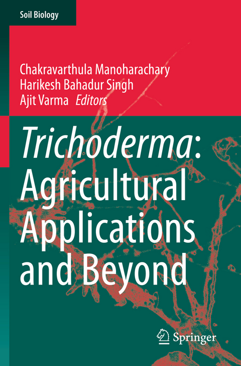 Trichoderma: Agricultural Applications and Beyond - 