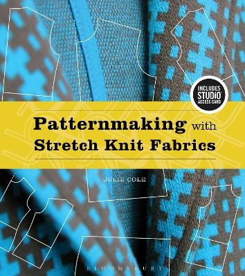 Patternmaking with Stretch Knit Fabrics - Julie Cole
