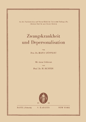 Zwangskrankheit und Depersonalisation - H. Göppert