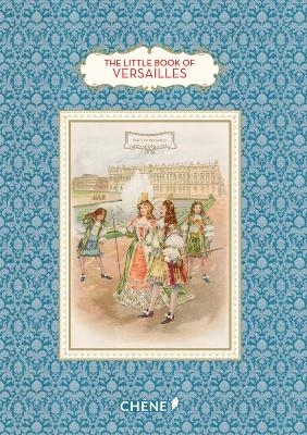 The Little Book of Versailles - Dominique Foufelle