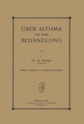 Über Asthma und seine Behandlung - M. Saenger