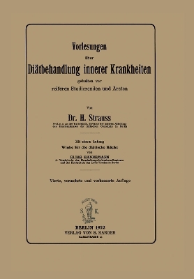 Vorlesungen über Diätbehandlung innerer Krankheiten - H. Strauss