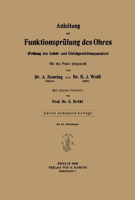 Anleitung zur Funktionsprüfung des Ohres - A. Sonntag, H.I. Wolff