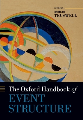 The Oxford Handbook of Event Structure - 