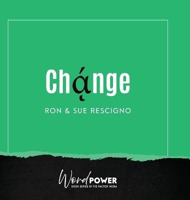 Change - Ron and Sue Rescigno