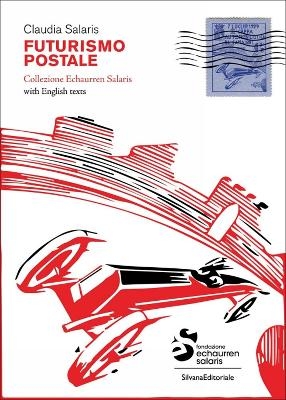 Postal Futurism - Claudia Salaris