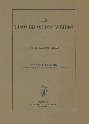 Die Gonorrhoe des Weibes - F. Fromme