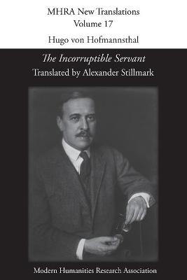 Hugo von Hofmannsthal, 'The Incorruptible Servant'