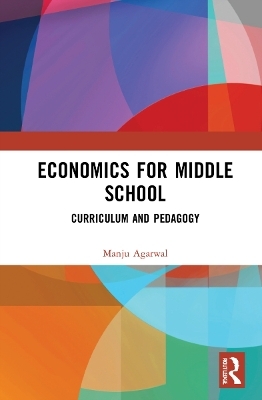 Economics for Middle School - Manju Agarwal