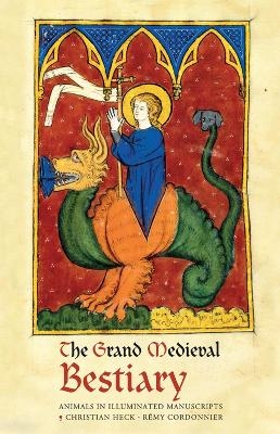 The Grand Medieval Bestiary (Dragonet Edition) - Christian Heck