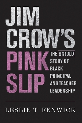 Jim Crow's Pink Slip - Leslie T. Fenwick