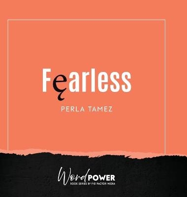 Fearless - Perla Tamez