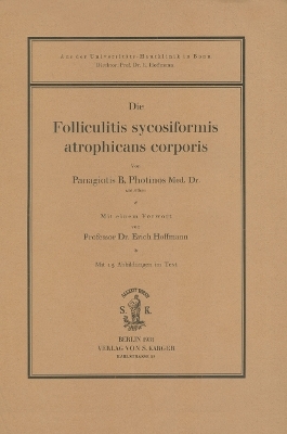 Die Folliculitis sycosiformis atrophicus corporis - P. Photinos
