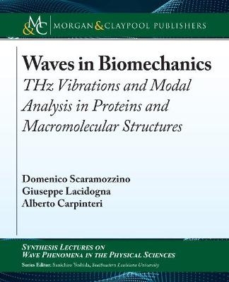 Waves in Biomechanics -  Domenico Scaramozzino,  Giuseppe Lacidogna, Alberto Carpinteri