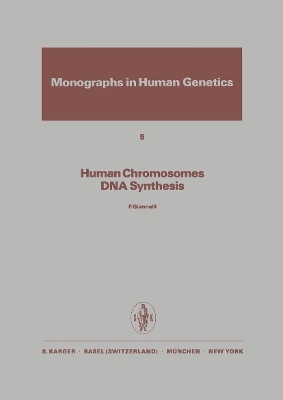 Human Chromosomes DNA Synthesis - F. Giannelli